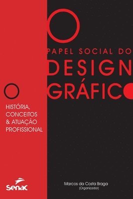 Marcos Da Costa Braga - Papel Social Do Design Grafico, Häftad