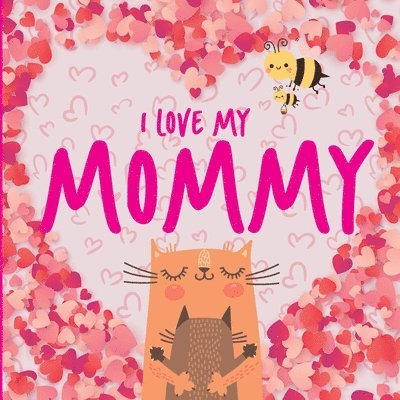 Editora Online - I Love My Mommy, Häftad