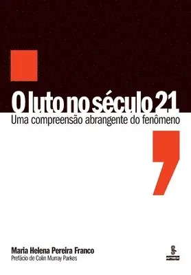 Maria Helena Pereira Franco - O luto no século 21, Häftad. Tillgänglighet: Lägg i varukorg