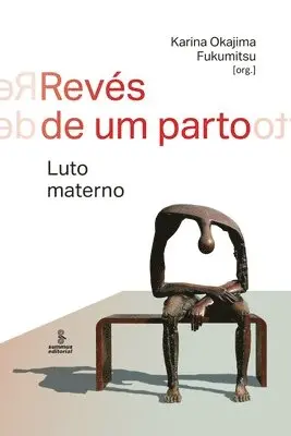 Karina Okajima Fukumitsu (Org ) - Revés de um parto, Häftad. Tillgänglighet: Lägg i varukorg
