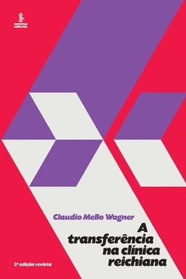 Claudio Mello Wagner - transferência na clínica reichiana, Häftad