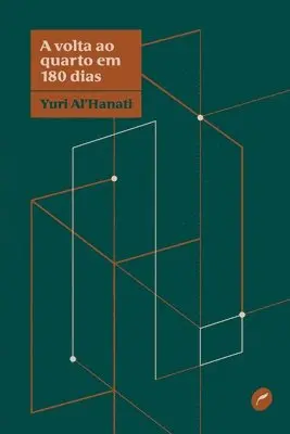 Yuri Al'hanati - A volta ao quarto em 180 dias, Häftad. Tillgänglighet: Tillfälligt slut