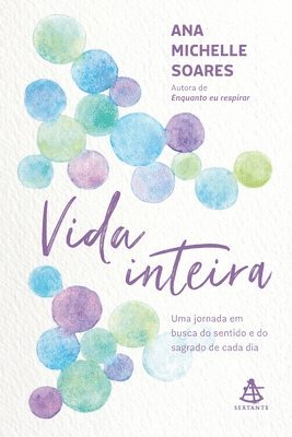 Ana Michelle Soares - Vida inteira, Häftad