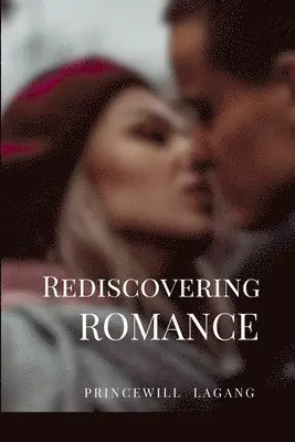 Princewill Lagang - Rediscovering Romance, Häftad. Tillgänglighet: Lägg i varukorg