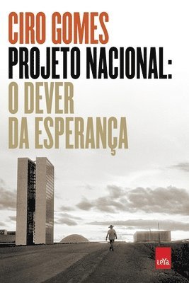 Ciro Gomes - Projeto Nacional, Häftad