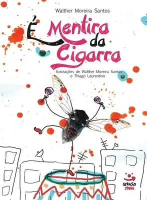 Walther Moreira Santos - É Mentira Da Cigarra, Häftad. Tillgänglighet: Lägg i varukorg