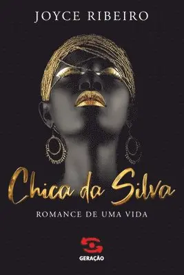 Joyce Ribeiro - Chica da Silva, Häftad. Tillgänglighet: Lägg i varukorg