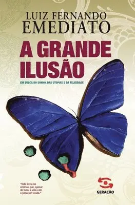 Luiz Fernando Emediato - A Grande Ilusão, Häftad. Tillgänglighet: Lägg i varukorg