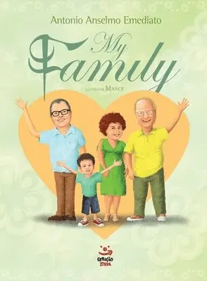 Antonio Anselmo Emediato - My Family, Häftad. Tillgänglighet: Lägg i varukorg