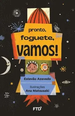Estevão Azevedo - Pronto, foguete, vamos!, Häftad. Tillgänglighet: Lägg i varukorg