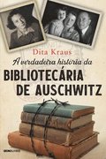 A verdadeira historia da bibliotecaria de Auschwitz