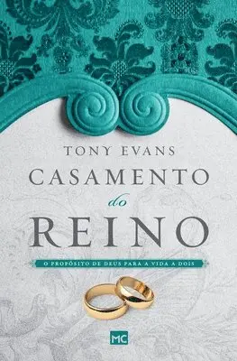 Tony Evans - Casamento do reino, Häftad. Tillgänglighet: Lägg i varukorg