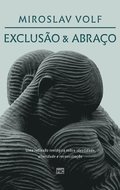 Exclusão e abraço