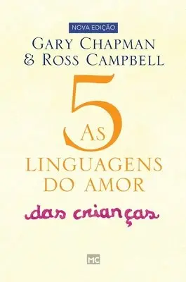 Gary Chapman - As 5 linguagens do amor das crianças, Inbunden. Tillgänglighet: Lägg i varukorg