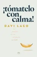 Davi Lago - ¡Tómatelo con calma!, Häftad. Tillgänglighet: Lägg i varukorg