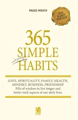 Paulo Houch - 365 Simple and Powerful Habits, Häftad. Tillgänglighet: Lägg i varukorg