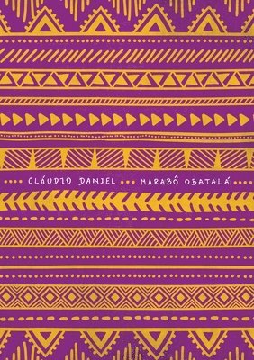 Claudio Daniel - Marabô obatalá, Häftad