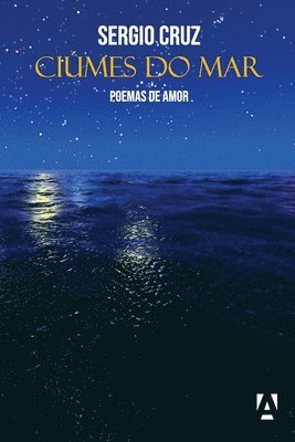 Sergio Cruz - Ciumes do mar, Häftad