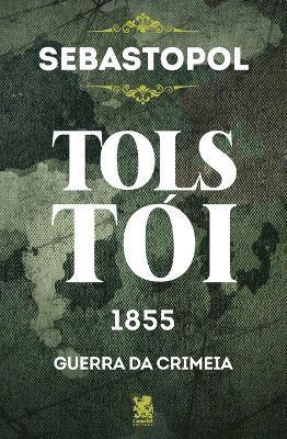 Liev Tolstói - Sebastopol - Tolstói, Häftad
