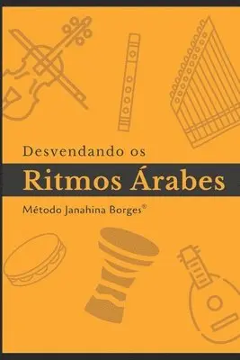Janahina Borges - Desvendando os Ritmos Árabes, Häftad. Tillgänglighet: Lägg i varukorg