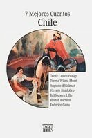 Baldomero Lillo, Augusto D'Halmar, Vicente Huidobro - 7 Mejores Cuentos - Chile, Häftad. Tillgänglighet: Lägg i varukorg