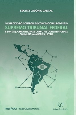 Beatriz Lodônio Dantas - O Exercício Do Controle De Convencionalidade Pelo Supremo T, Häftad
