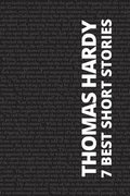 7 best short stories - Thomas Hardy