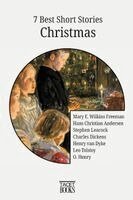 Hans Christian Andersen, Tolstoy Leo, Charles Dickens - 7 Best Short Stories - Christmas, Häftad