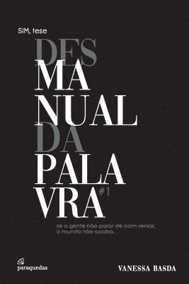 Vanessa Basda - Se a gente não parar de com versar, o mundo não acaba - SIM, Häftad