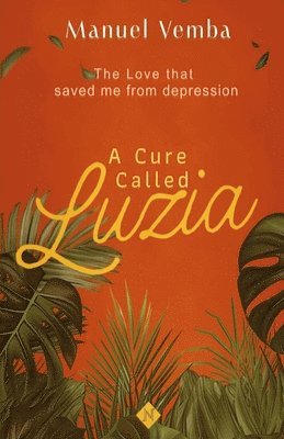 Manuel Vemba - cure called Luzia, Häftad