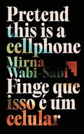 Pretend This Is A Cellphone &#9699; Finge Que Isso  Um Celular