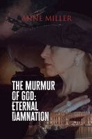 Anne Miller - Murmur of God, Häftad