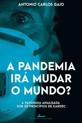 Antonio Carlos Gaio - pandemia irá mudar o mundo?, Häftad. Tillgänglighet: Lägg i varukorg