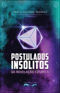 Postulados Ins�litos da Revela��o C�smica