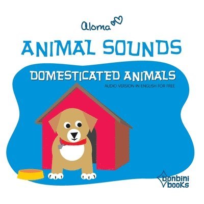 Aloma - Animal Sounds - Domesticated Animals, Häftad. Tillgänglighet: Lägg i varukorg