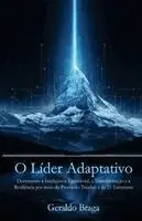 Geraldo Braga - O Líder Adaptativo, Häftad. Tillgänglighet: Lägg i varukorg