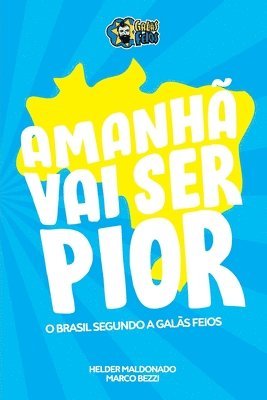 Helder Maldonado - Amanhã vai ser pior, Häftad