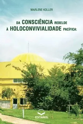 Marlene Koller - Da Consciência Rebelde à Holoconvivialidade Pacífica, Häftad. Tillgänglighet: Lägg i varukorg
