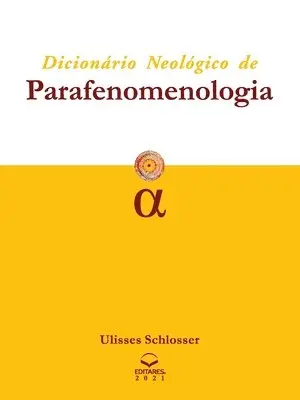 Ulisses Schlosser - Dicionário Neológico de Parafenomenologia, Häftad. Tillgänglighet: Lägg i varukorg