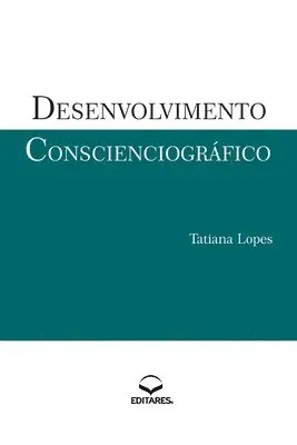 Tatiana Lopes - Desenvolvimento Conscienciográfico, Häftad. Tillgänglighet: Lägg i varukorg