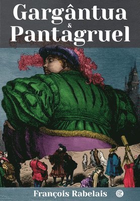 François Rabelais - Gargântua E Pantagruel, Häftad