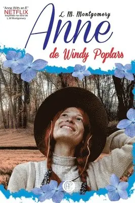 L M Montgomery - Anne de Windy Poplars, Häftad. Tillgänglighet: Lägg i varukorg