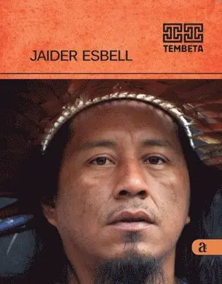 Jaider Esbell - Jaider Esbell - Tembeta, Häftad. Tillgänglighet: Lägg i varukorg