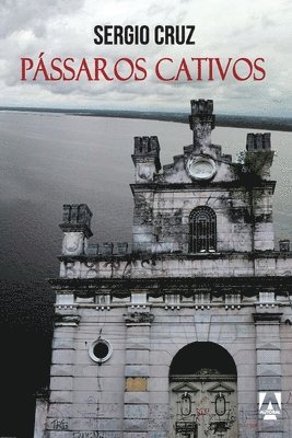 Sergio Cruz - Pássaros Cativos, Häftad