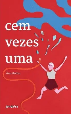Ana Brêtas - Cem vezes uma, Häftad. Tillgänglighet: Lägg i varukorg