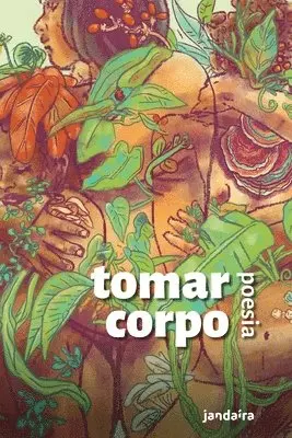 Lucila Losito Mantovani (Org ) - Tomar Corpo, Häftad. Tillgänglighet: Lägg i varukorg