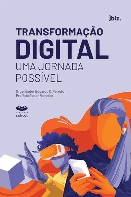 Peixoto Eduardo C - Transformação Digital, Häftad. Tillgänglighet: Lägg i varukorg