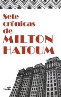 Sete crnicas de Milton Hatoum