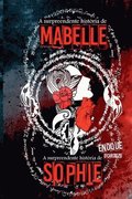 A Surpreendente Hist�ria De Mabelle / A Surpreendente Hist�