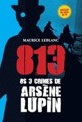 813 Os 3 Crimes de Arsene Lupin